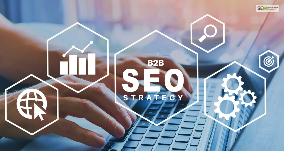 Creating a B2B SEO Strategy