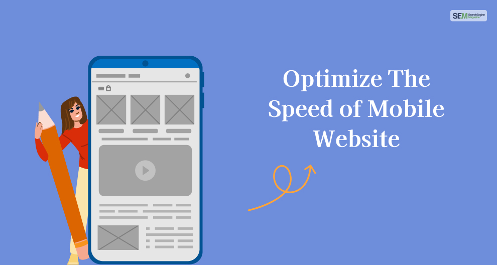 Optimize The Speed of Mobile Website