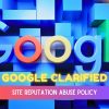 google clarified site reputation abuse policy