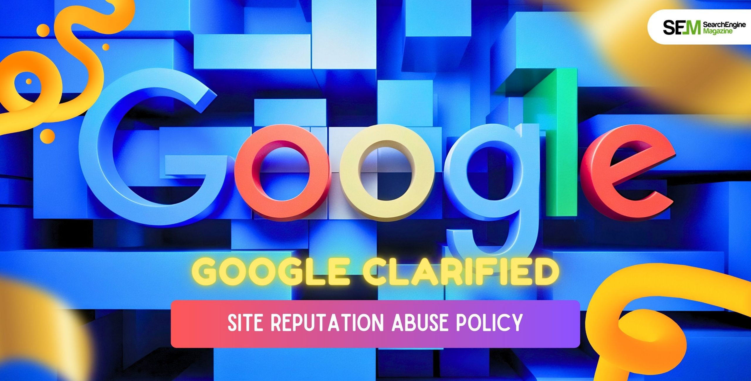 google clarified site reputation abuse policy